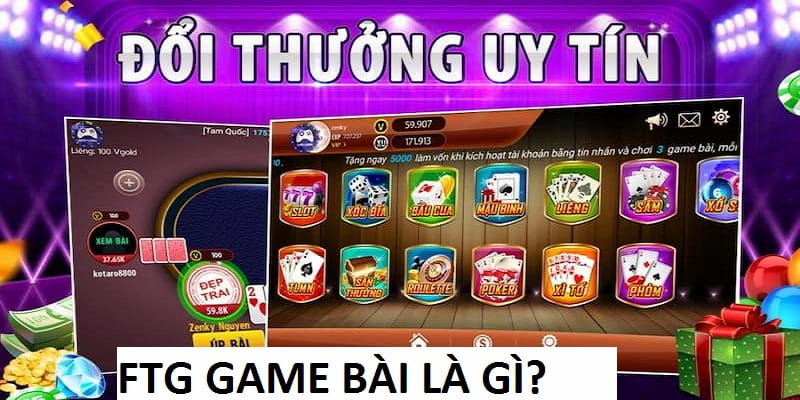 FTG Game Bài là sảnh cược hấp dẫn trên thị trường